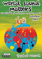 World Sound Matters-Teachers Packet Teacher's Edition